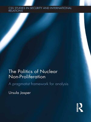 cover image of The Politics of Nuclear Non-Proliferation